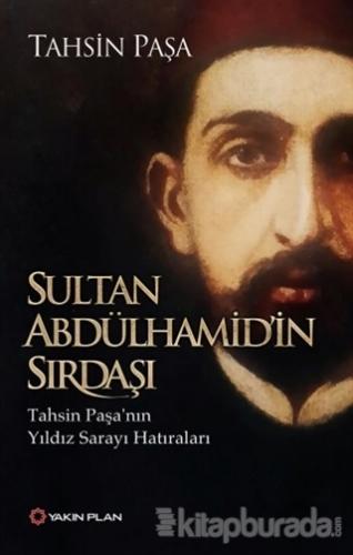 Sultan Abdülhamid'in Sırdaşı Tahsin Paşa