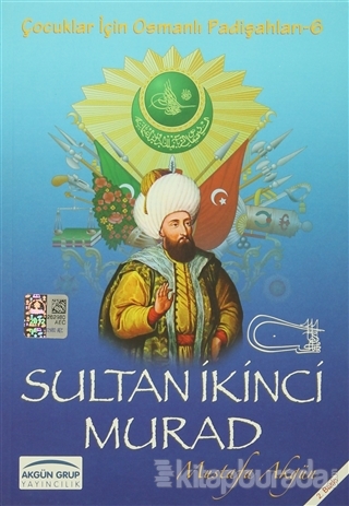 Sultan İkinci Murad Mustafa Akgün