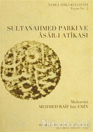 Sultanahmed Parkı ve Asar-ı Atikası (Ciltli)