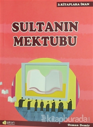 Sultanın Mektubu / Kitaplara İman - 3 Osman Demir