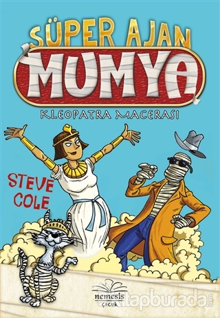 Süper Ajan Mumya - Kleopatra Macerası Steve Cole