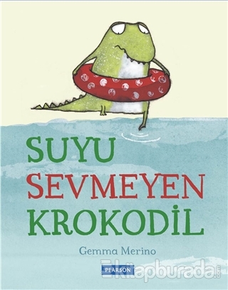 Suyu Sevmeyen Krokodil Gemma Merino