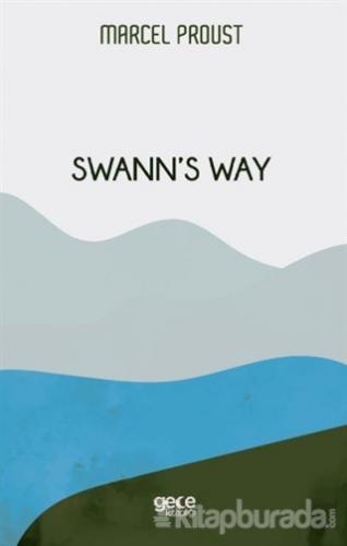 Swann's Way Marcel Proust