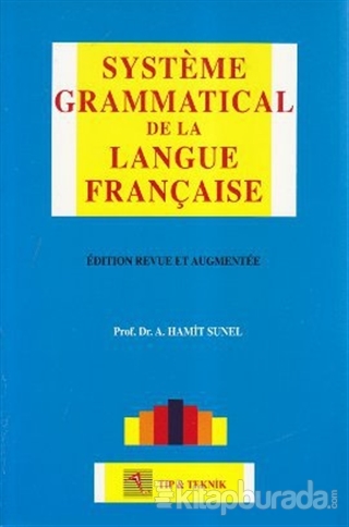 System Grammatical De La Langue Française %15 indirimli A. Hamit Sunel