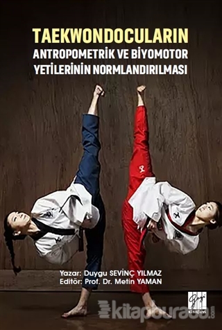 Taekwondocuların Antropometrik ve Biyomotor Yetilerinin Normlandırılma