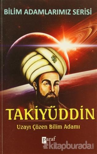 Takiyüddin Uzayı Çözen Bilim Adamı