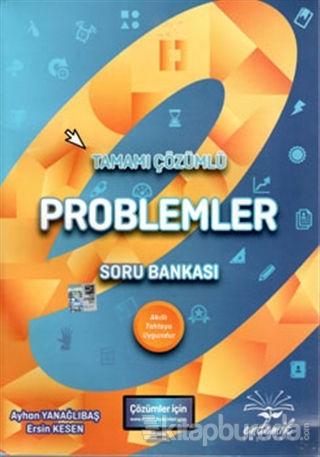 Tamamı Çözümlü Problemler Soru Bankası Ayhan Yanağlıbaş