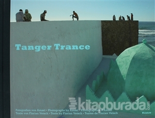 Tanger Trance (Ciltli) Amsel Vetsch