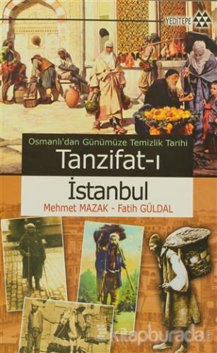Osmanlı'dan Günümüze Temizlik Tarihi - Tanzifat-ı İstanbul %15 indirim