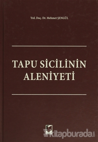 Tapu Sicilinin Aleniyeti (Ciltli) Mehmet Şengül