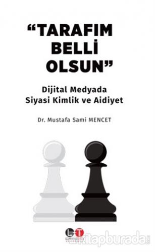 "Tarafım Belli Olsun" Mustafa Sami Mencet