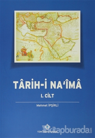 Tarih-i Na'ima ( 6 Takım Kitap ) Mehmet İpşirli