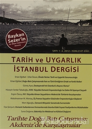 Tarih ve Uygarlık - İstanbul Dergisi Sayı: 1-2 Kolektif