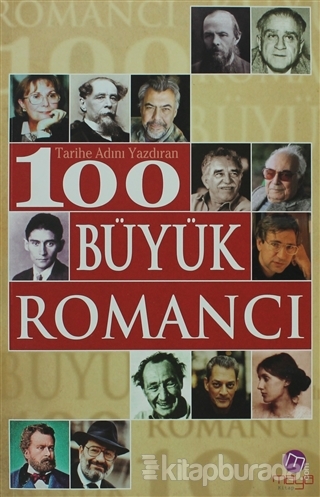 Tarihe Adını Yazdıran 100 Büyük Romancı