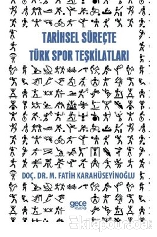 Tarihsel Süreçte Spor Teşkilatları M. Fatih Karahüseyinoğlu