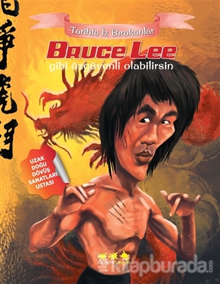 Tarihte İz Bırakanlar - Bruce Lee Gibi Özgüvenli Olabilirsin E. Murat 