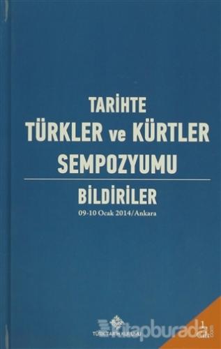 Tarihte Türkler ve Kürtler Sempozyumu (4 Cilt Takım) (Ciltli)