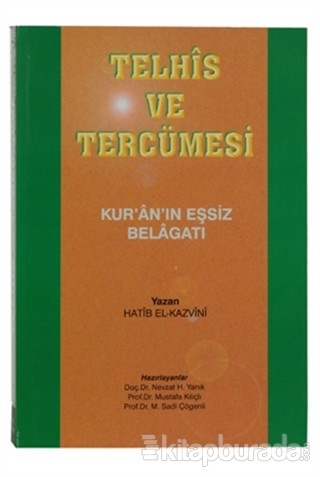 Telhis ve Tercümesi Hatip el-Kazvînî