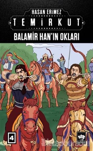 Temirkut 4 - Balamir Han'ın Okları (Ciltli) Hasan Erimez