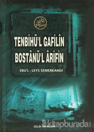 Tenbihü'l Gâfilin Bostânü'l Arifîn (Ciltli,1. Hamur) Ebü`l-Leys es-Sem