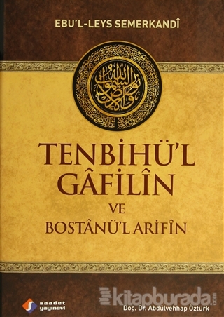 Tenbihü'l Gafilin ve Bostanü'l Arifin (Ciltli)