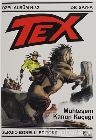 Tex Özel Albüm 32 - Muhteşem Kanun Kaçağı Sergio Bonelli