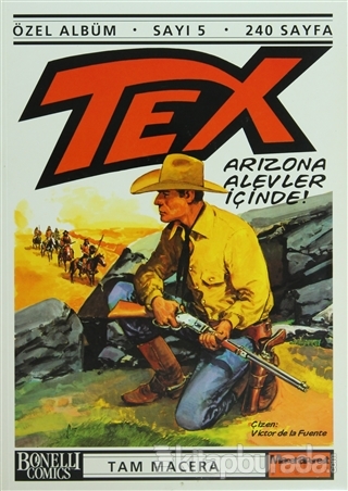 Tex Özel Albüm Sayı: 5 Arizona Alevler İçinde!