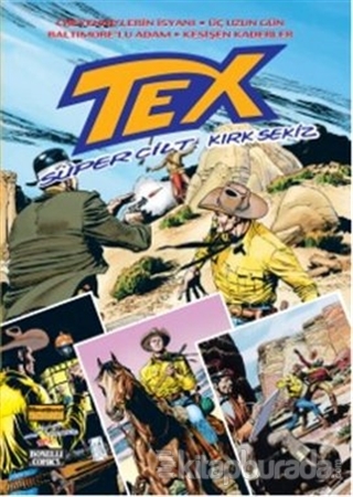 Tex Süper Cilt Sayı: 48 Cheyenne'lerin İsyanı / Üç Uzun Gün / Baltımor