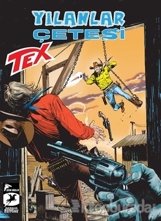 Tex Yeni Seri 34: Yılanlar Çetesi - Sacramento Sokaklarında Gianfranco