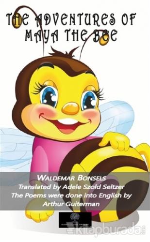 The Adventures of Maya the Bee Waldemar Bonsels