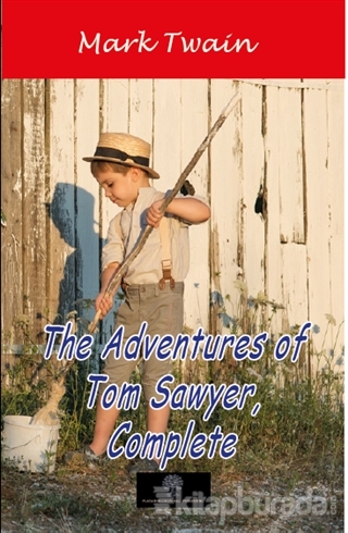 The Adventures of Tom Sawyer Complete Mark Twain