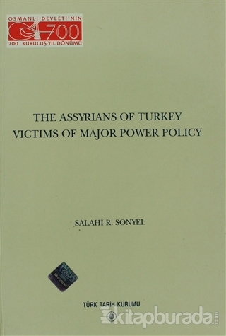 The Assyrians Of Turkey Victims Of Major Power Policy