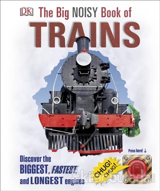 The Big Noisy Book of Trains (Ciltli)