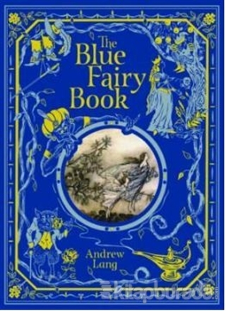 The Blue Fairy Book Andrew Lang
