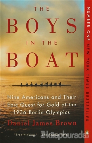 The Boys In The Boat Daniel James Brown