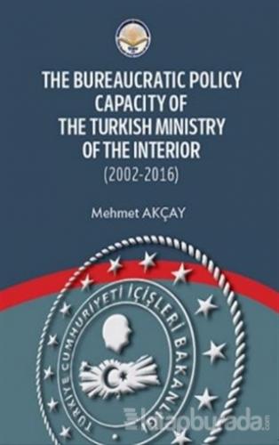 The Bureaucratic Policy Capacity of the Turkish Ministry of the Interi