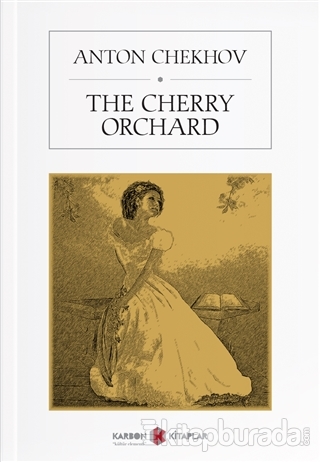The Cherry Orchard Anton Chekhov