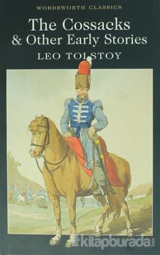 The Cossacks and Other Stories Leo Tolstoy