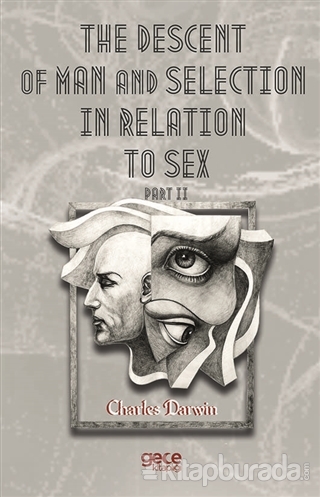 The Descent Of Man And Selection In Relation To Sex Part 2 Charles Dar