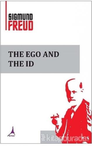 The Ego And Id Sigmund Freud