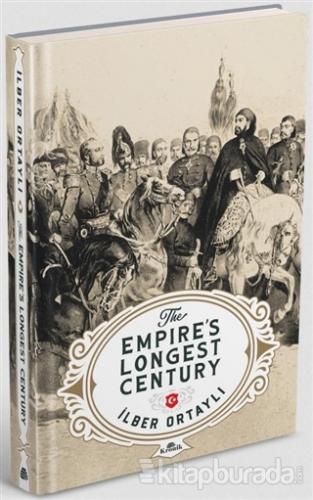 The Empire's Longest Century (Ciltli) İlber Ortaylı