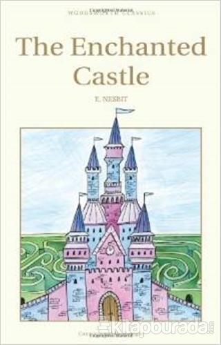 The Enchanted Castle Edith Nesbit
