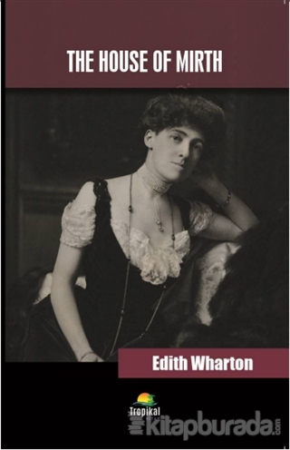 The House Of Mirth Edith Wharton