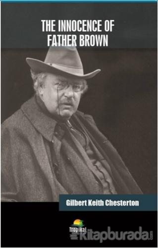 The Innocence Of Father Brown Gilbert Keith Chesterton