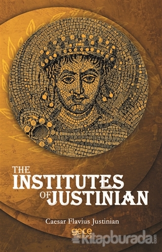 The Institutes Of Justinian