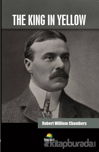 The King In Yellow Robert William Chambers