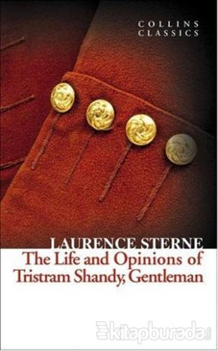 The Life and Opinions of Tristram Shandy Gentleman (Collins Classics)