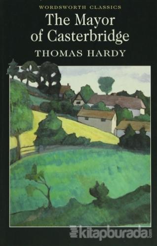 The Mayor Of Casterbridge Thomas Hardy