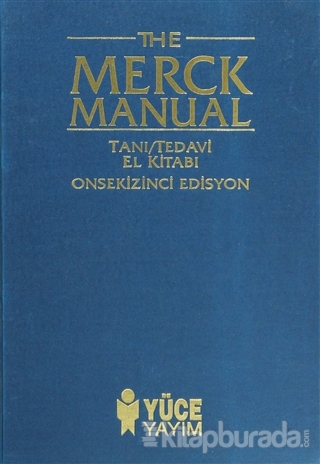 The Merck Manual of Diagnosis and Therapy Tanı / Tedavi El Kitabı 18. Edisyon (Ciltli)