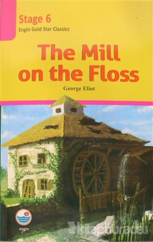 The Mill on the Floss - Stage 6 George Eliot